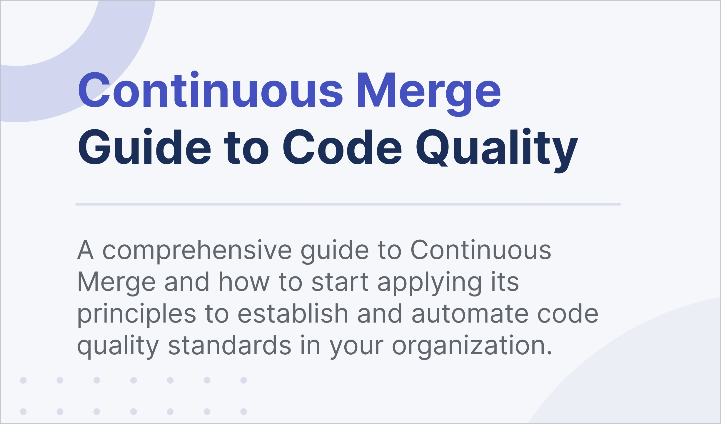 Continuous Merge Guide to Code Quality | LinearB